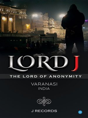cover image of Lord J (The Lord Of Anonymity)